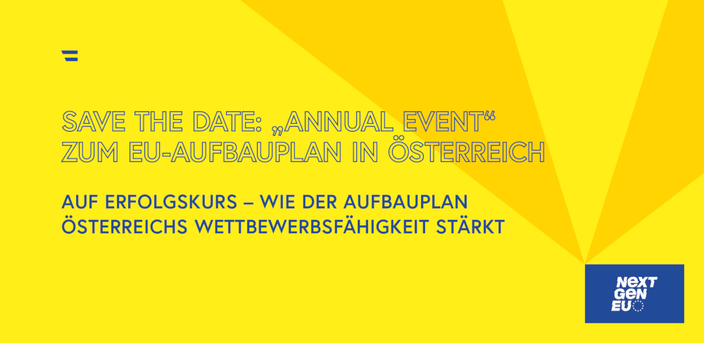 Sujetbild: Save the Date: "Annual Event" zum EU-Aufbauplan in Österreich
