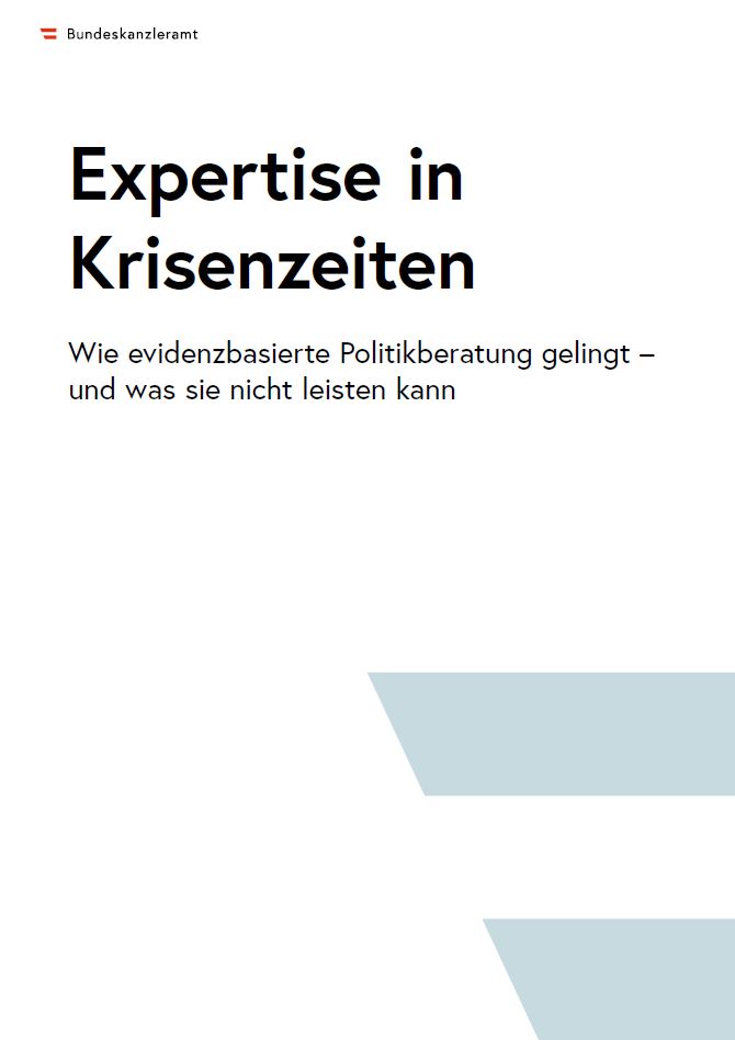 Cover der Publikation "Expertise in Krisenzeiten. Wie evidenzbasierte Politikberatung gelingt – und was sie nicht leisten kann."
