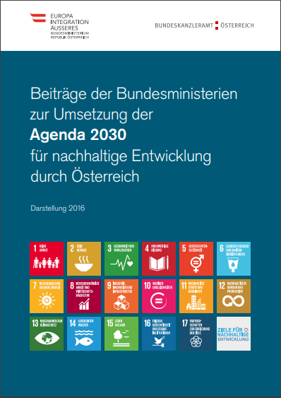 Cover Beiträge der Bundesministerien zur Umsetzung der Agenda 2030 für nachhaltige Entwicklung durch Österreich – Darstellung 2016