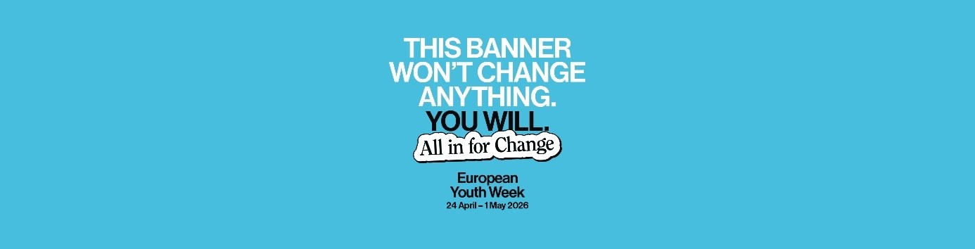 Logo youthweek, Schriftzug "This banner won't change anything. You will. All in for change"